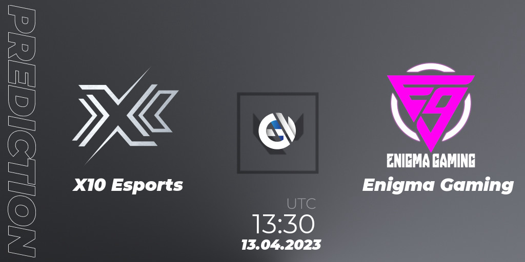 X10 Esports contre Enigma Gaming : prédiction de match. 13.04.23 ...